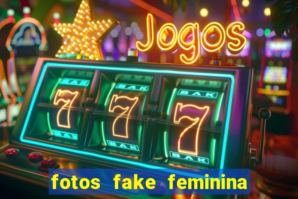 fotos fake feminina no espelho